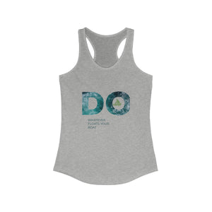 DO Whatever floats your boat - Women's Ideal Racerback Tank