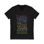 I am freaking Awesome - Unisex Jersey Short Sleeve V-Neck Tee